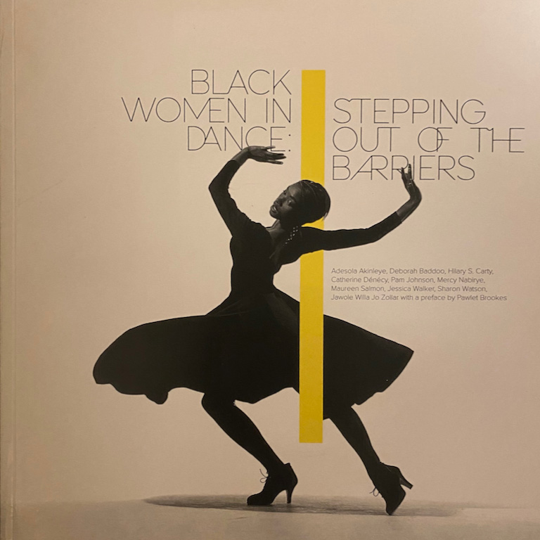 Book cover - women dancing with skirts swirling around her. Black Women in Dance: Stepping out of the barriers.